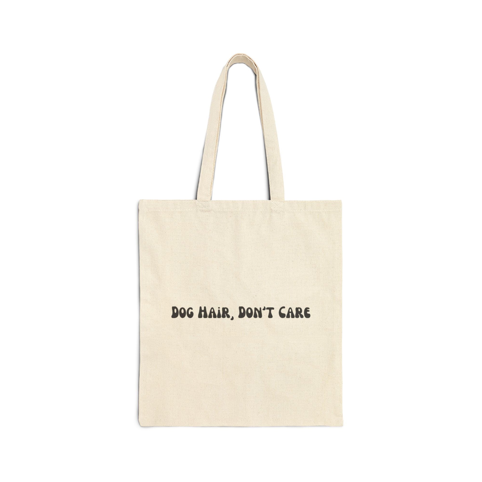Dog Hair Don't Care Tote