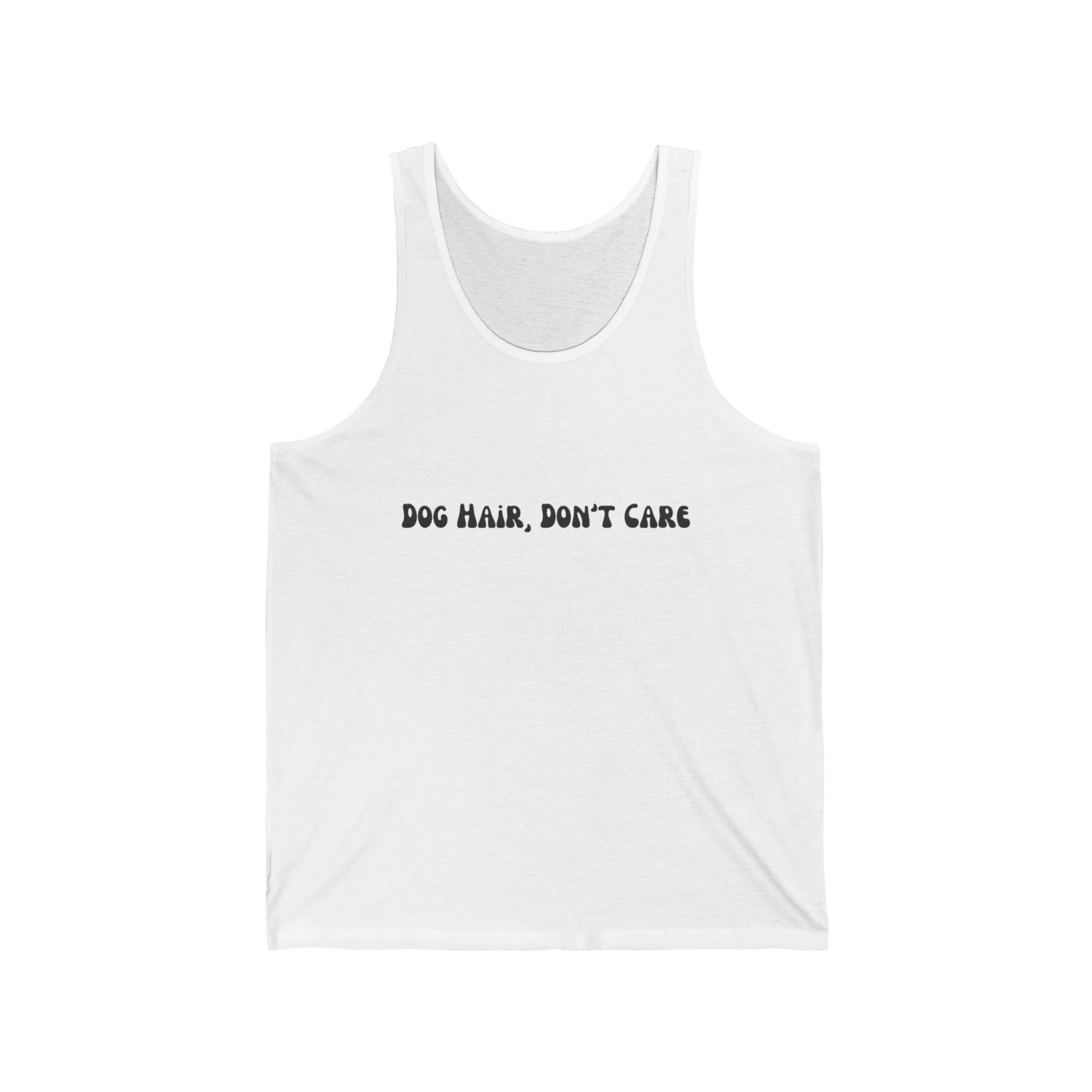 Dog Hair Don't Care Tank