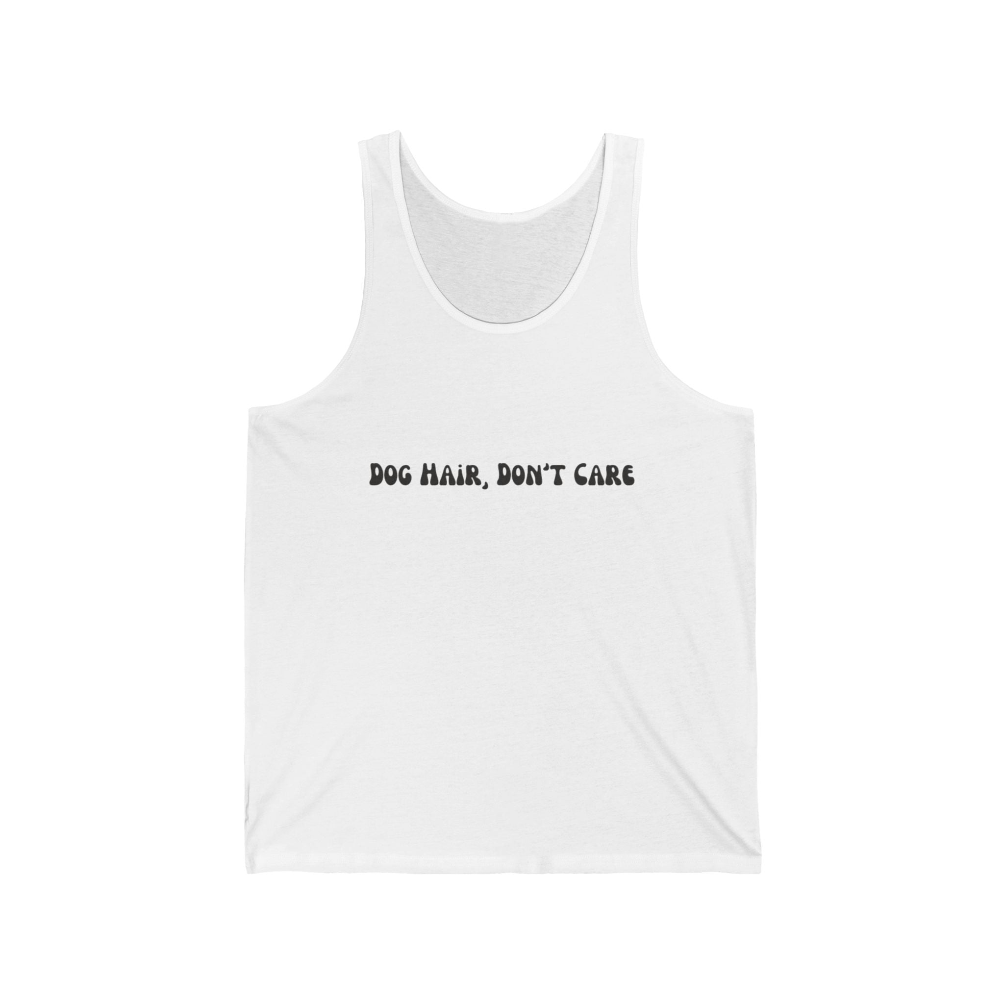 Dog Hair Don't Care Tank