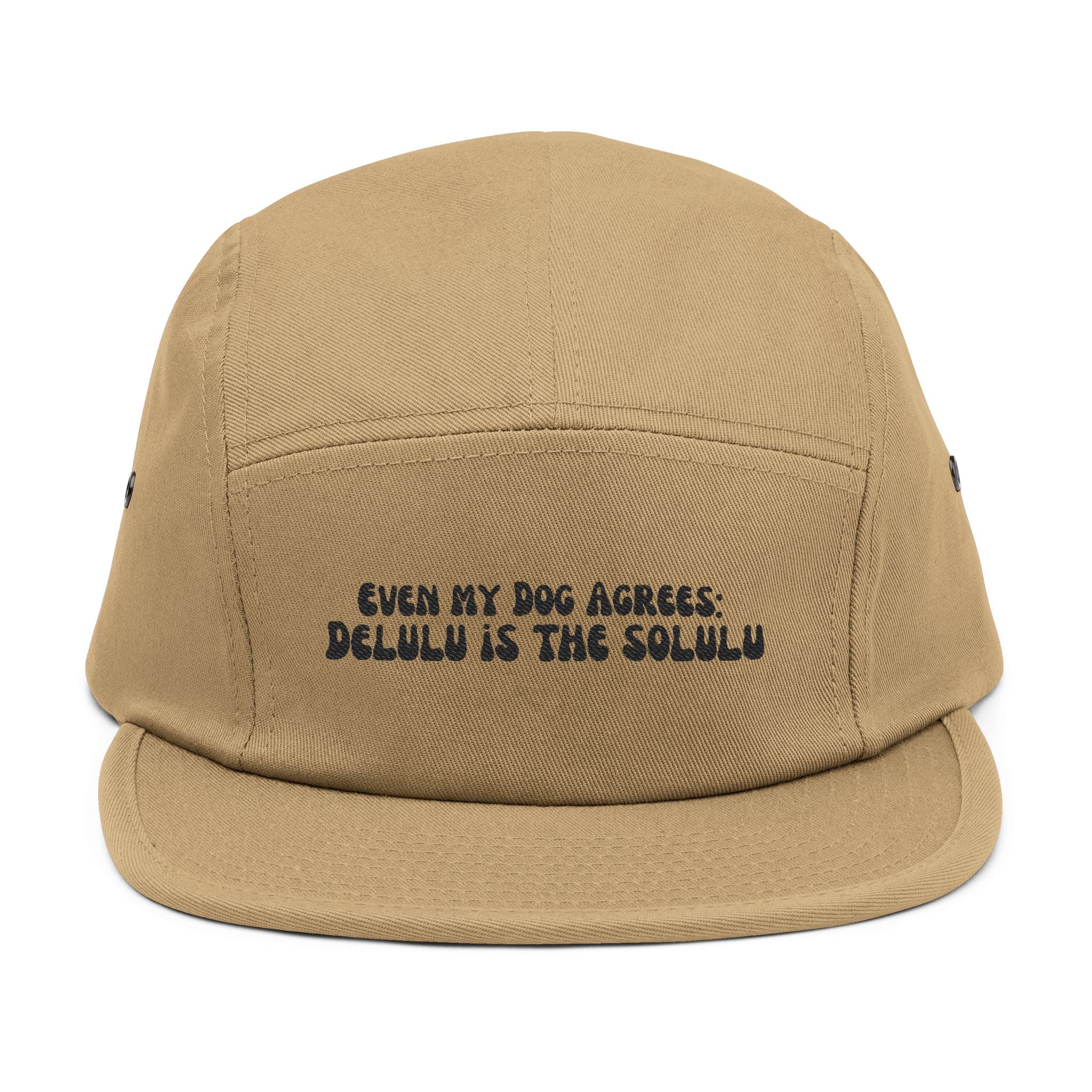 Even My Dog Agrees Hat