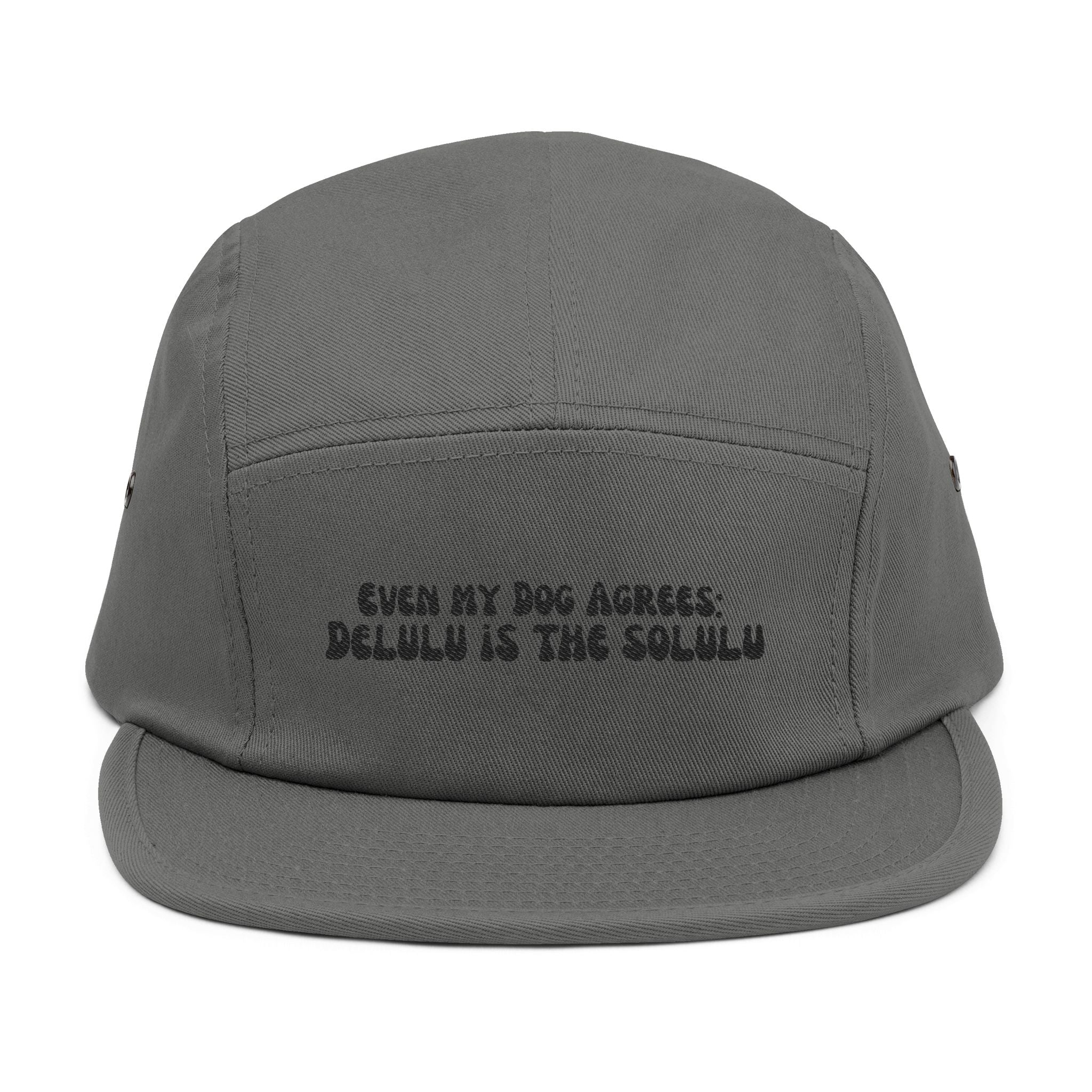 Even My Dog Agrees Hat
