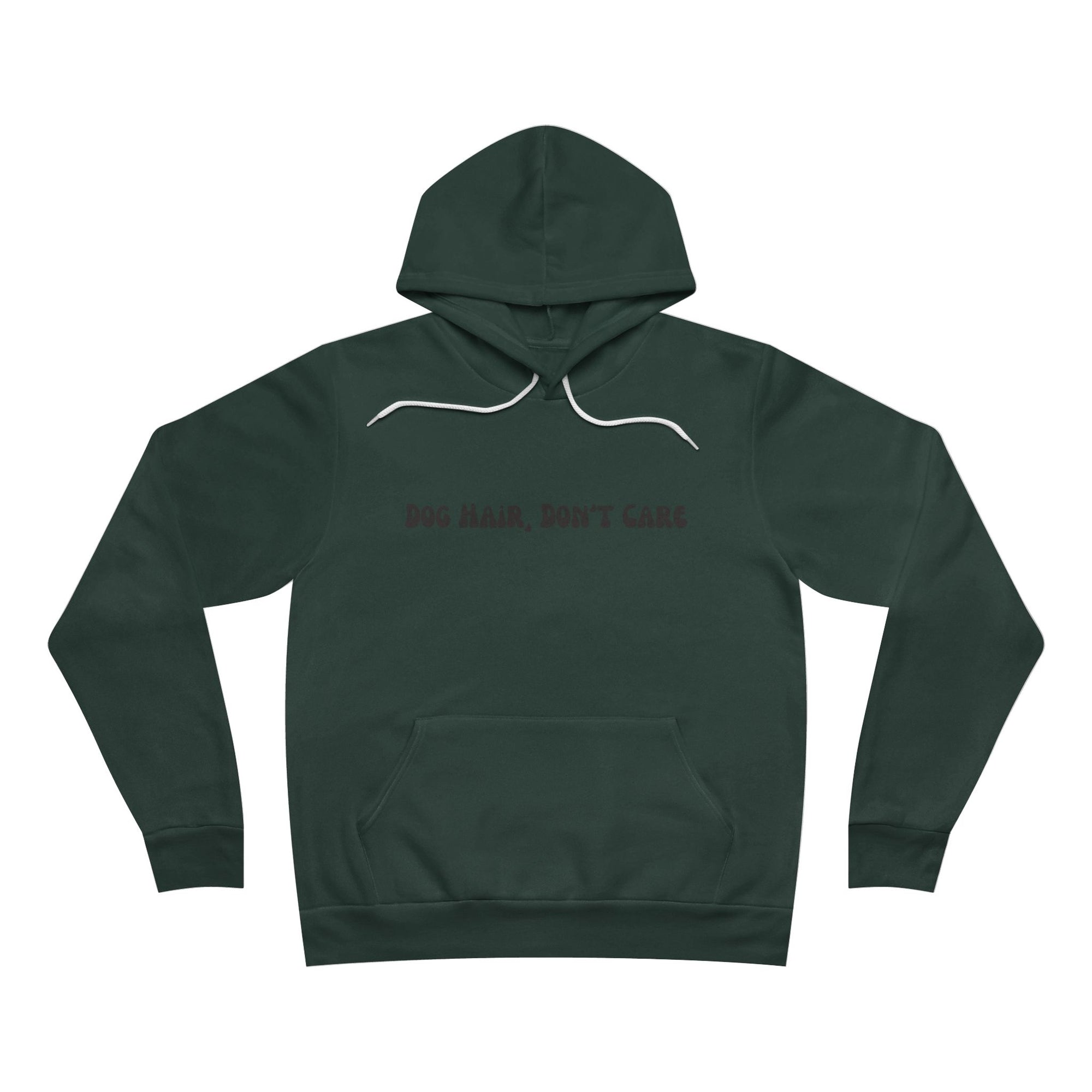 Dog Hair Don't Care Hoodie