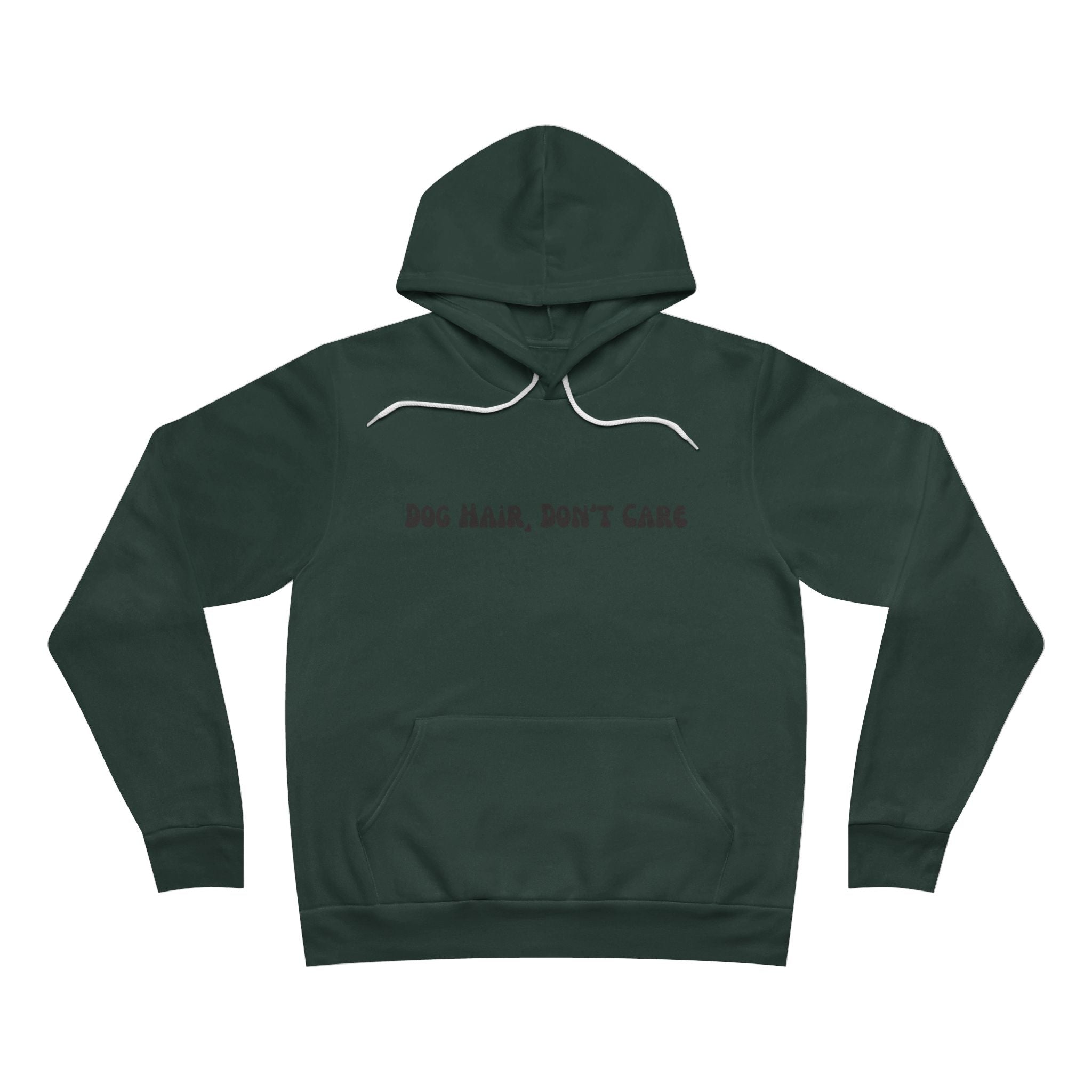 Dog Hair Don't Care Hoodie