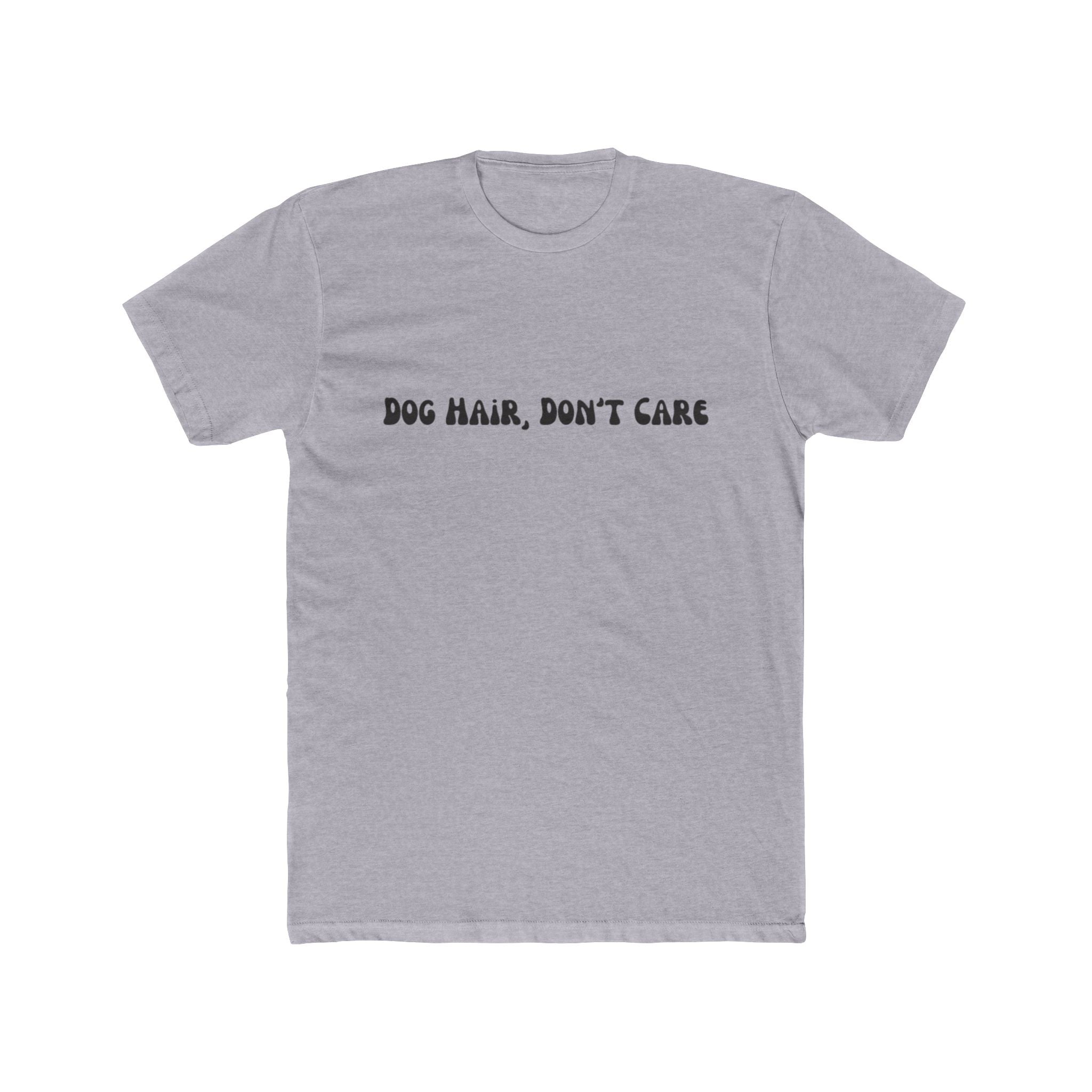 Dog Hair, Don't Care
