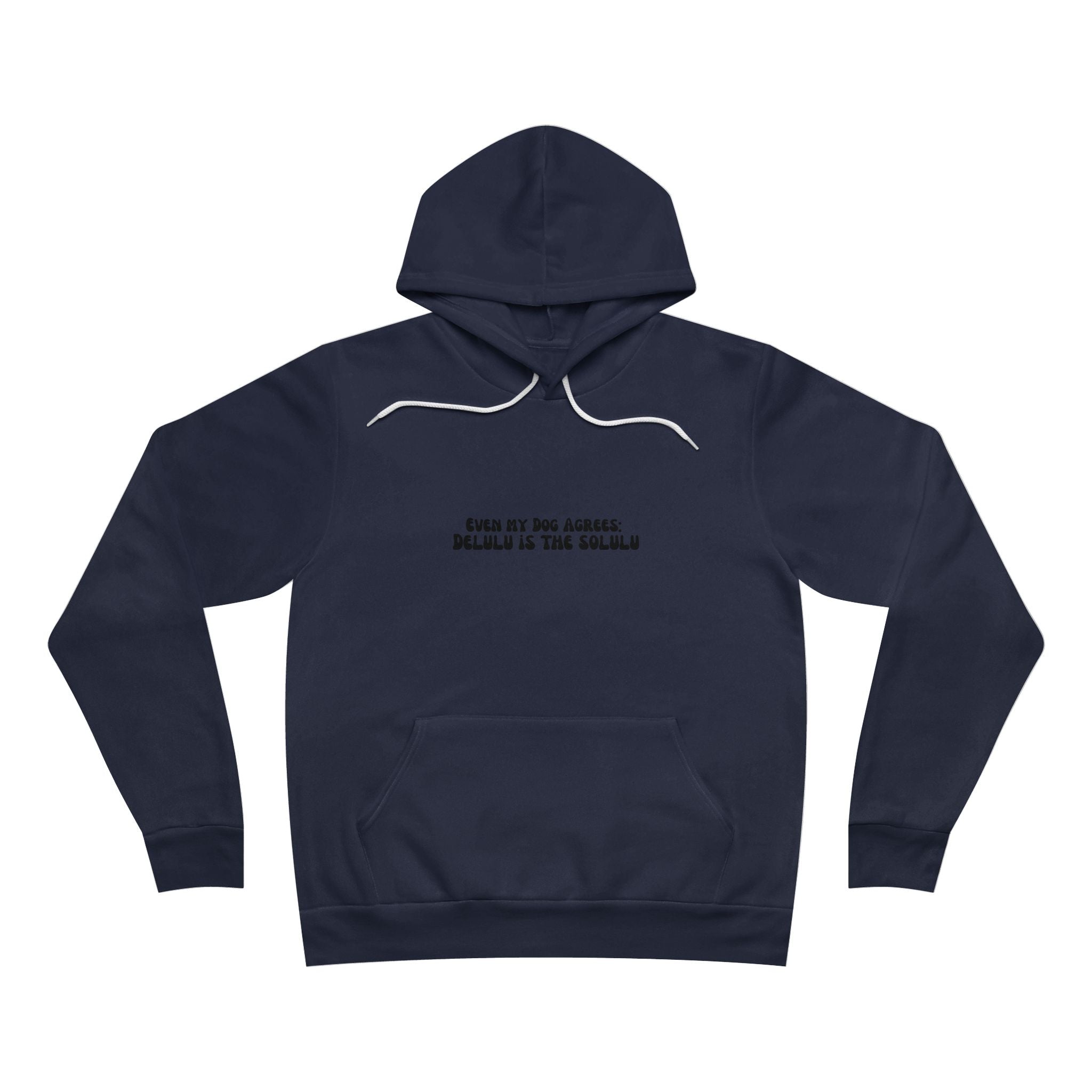Even My Dogs Agrees Hoodie