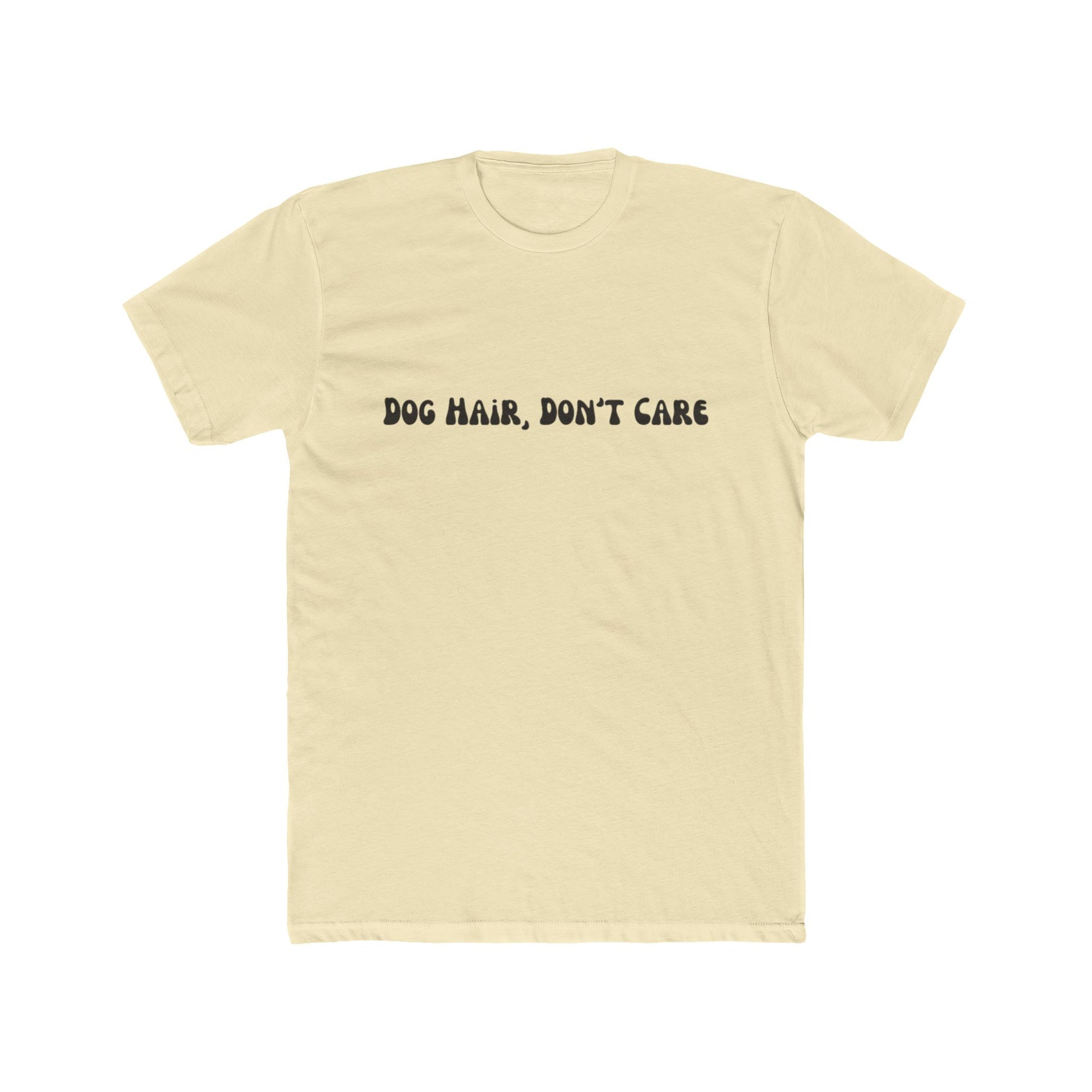 Dog Hair, Don't Care