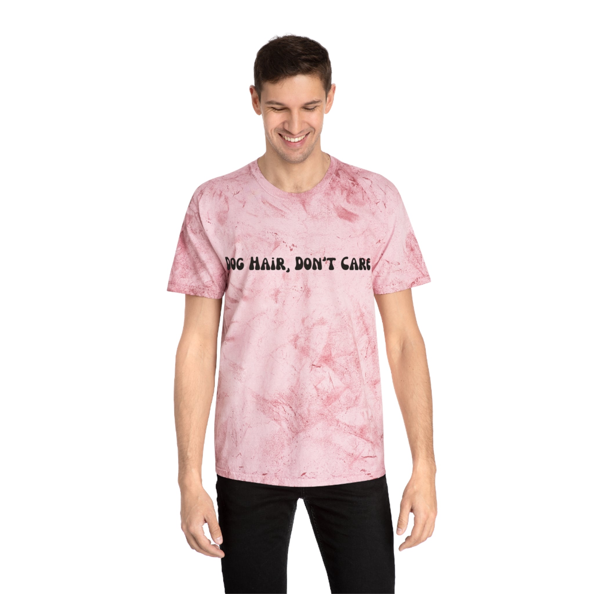 Dog Hair, Don't Care Tye-Dye Tee