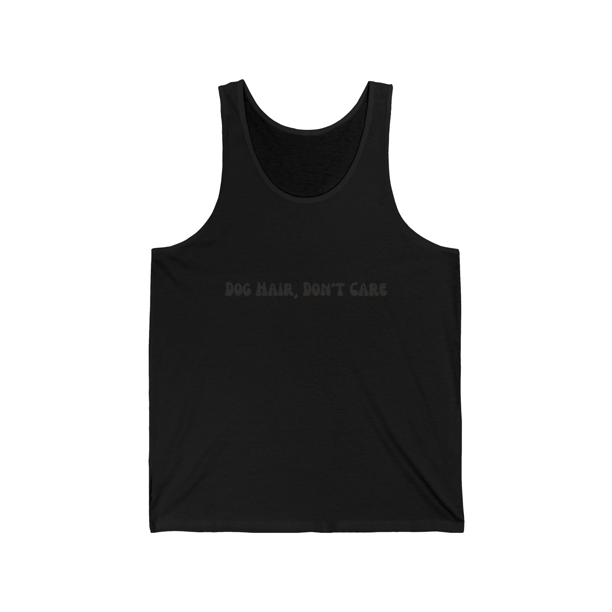 Dog Hair Don't Care Tank