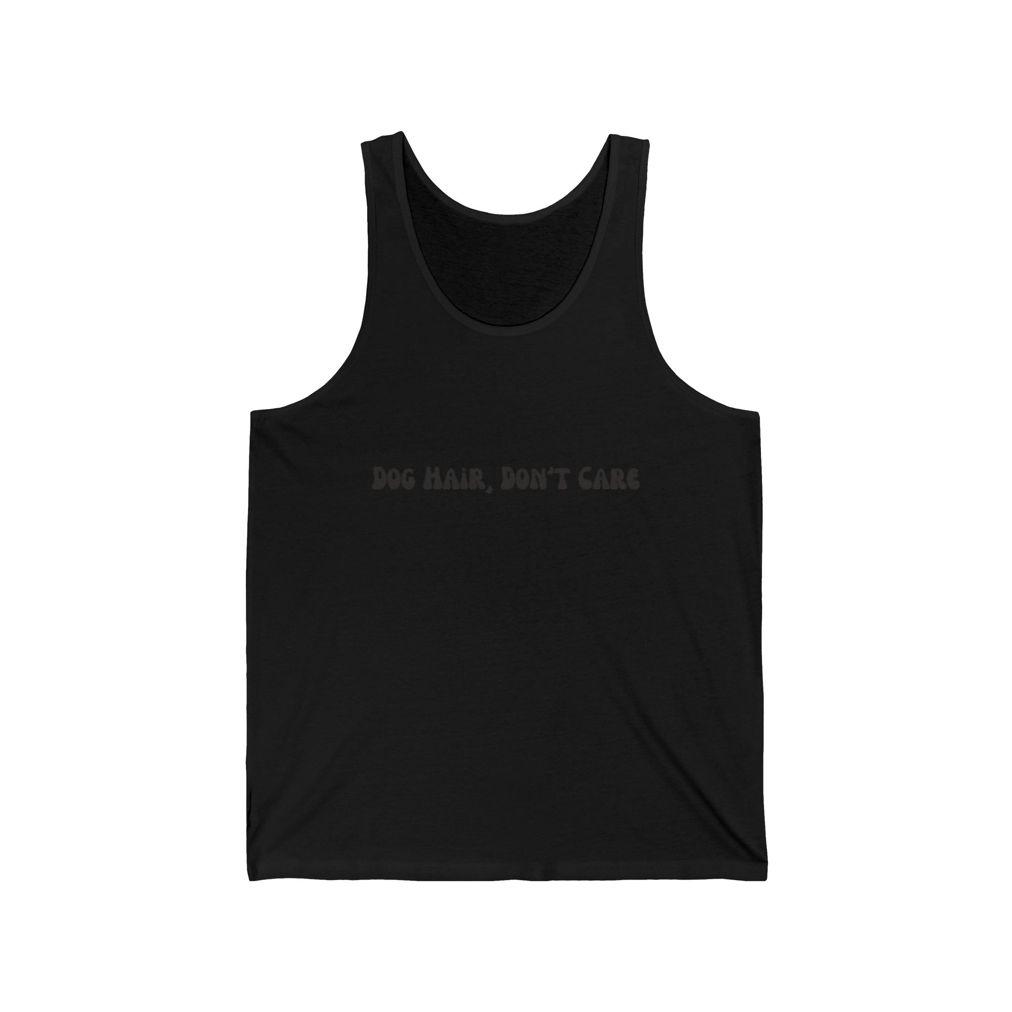 Dog Hair Don't Care Tank